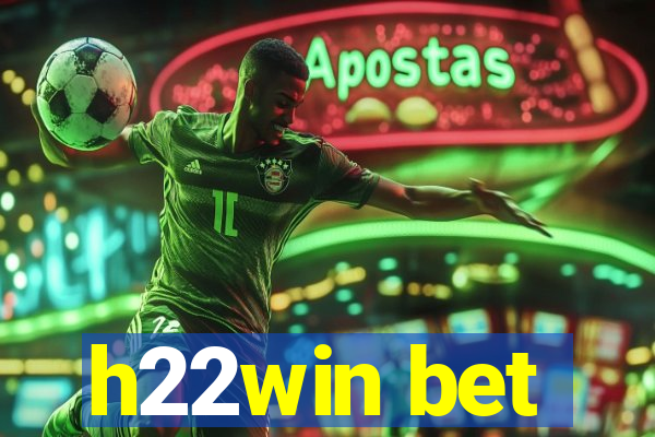 h22win bet